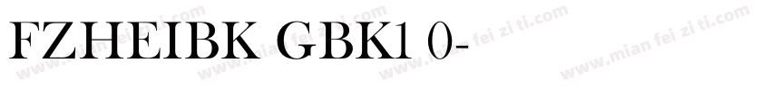 FZHEIBK GBK1 0字体转换